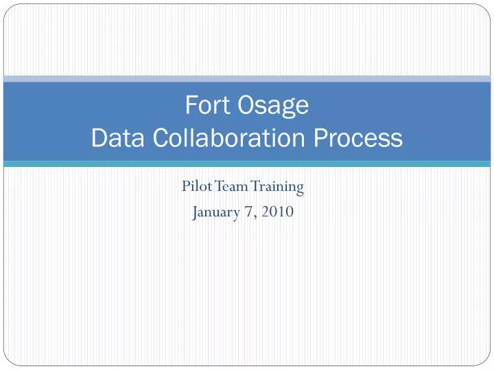 fort osage data collaboration process