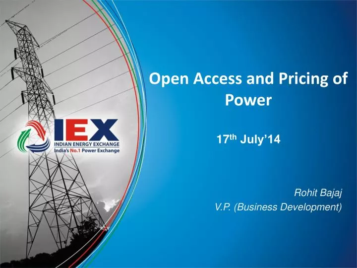 open access and pricing of power 17 th july 14