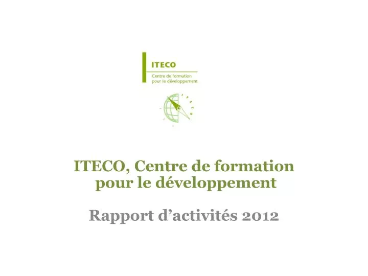 iteco centre de formation pour le d veloppement rapport d activit s 2012