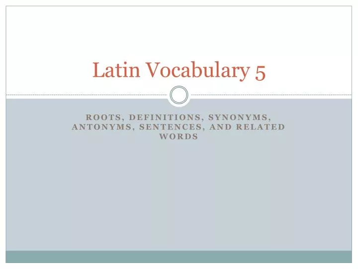 latin vocabulary 5