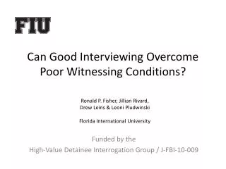 Can Good Interviewing Overcome Poor Witnessing Conditions?