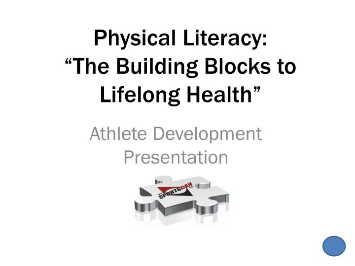 physical literacy the building blocks to lifelong health