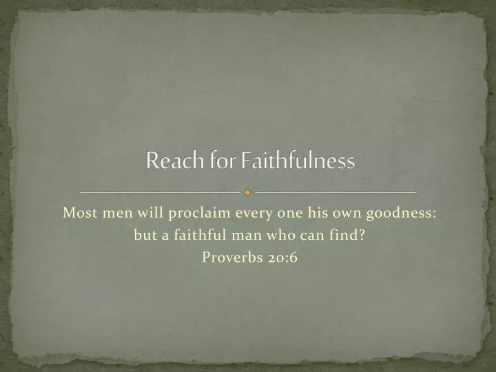 reach for faithfulness