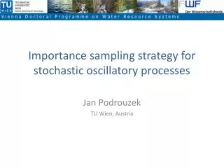 Importance sampling strategy for stochastic oscillatory processes