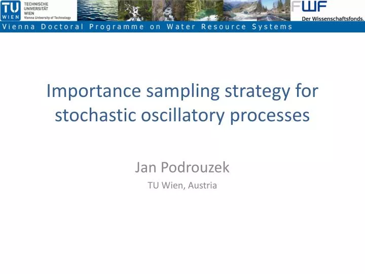 importance sampling strategy for stochastic oscillatory processes
