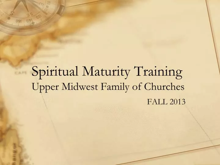 spiritual maturity training upper midwest family of churches