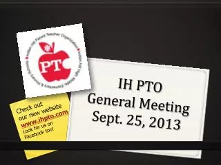 IH PTO General Meeting Sept. 25, 2013