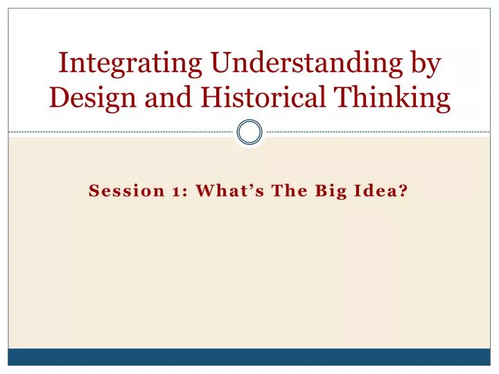 integrating understanding by design and historical thinking