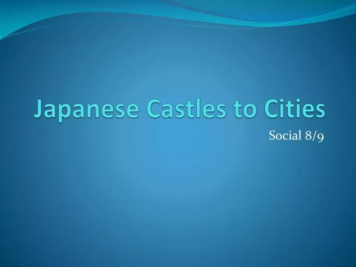 japanese castles to cities