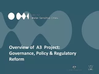Overview of A3 Project: Governance, Policy &amp; Regulatory Reform