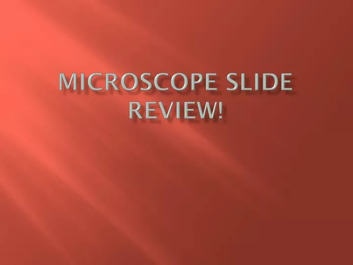 microscope slide review