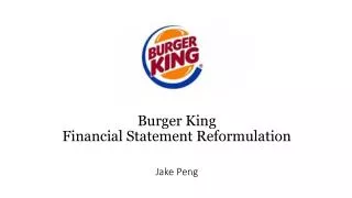 Burger King Financial Statement Reformulation Jake Peng