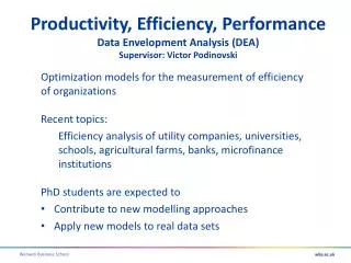 Productivity, Efficiency, Performance Data Envelopment Analysis (DEA)