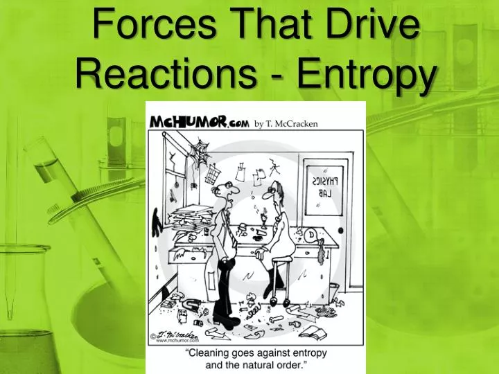 forces that drive reactions entropy