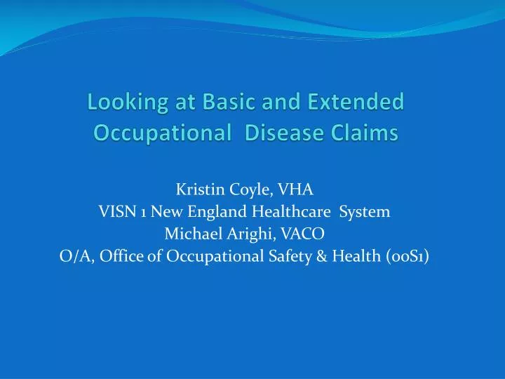 looking at basic and extended occupational disease claims