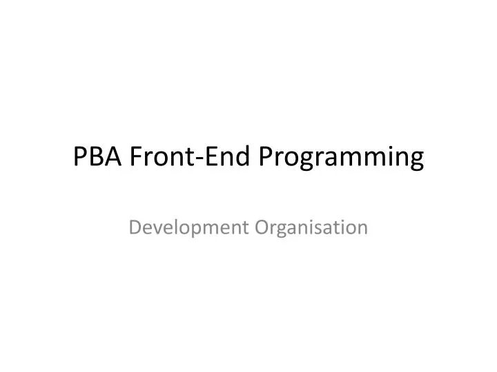 pba front end programming