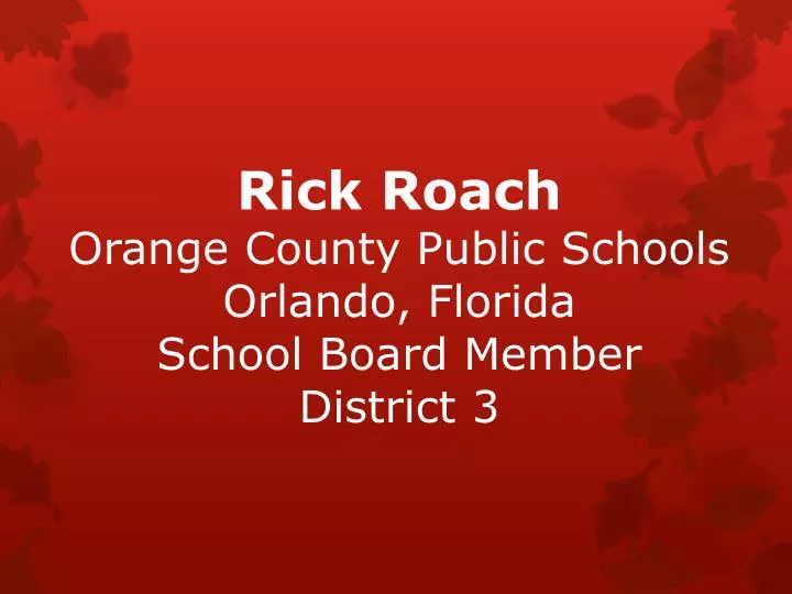 rick roach orange county public schools orlando florida school board member district 3