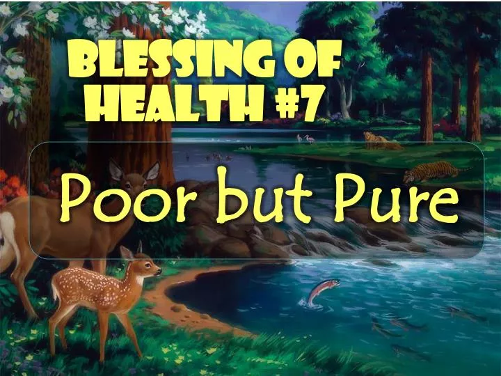 poor but pure