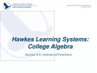 Hawkes Learning Systems: College Algebra