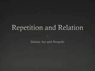 Repetition and Relation