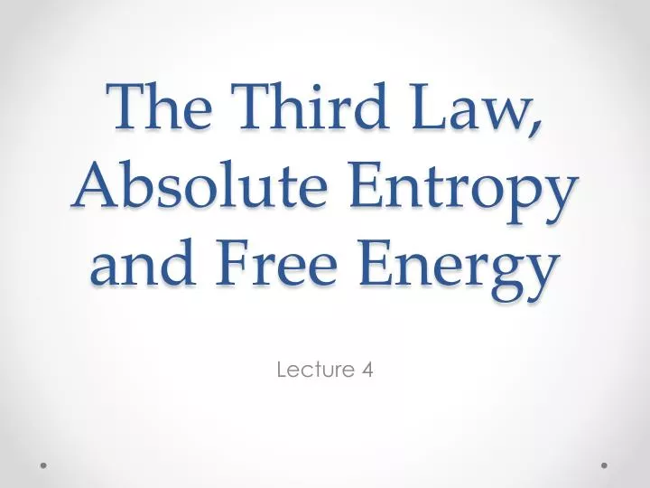 the third law absolute entropy and free energy