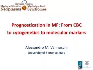 Prognostication in MF: From CBC to cytogenetics to molecular markers