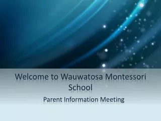 Welcome to Wauwatosa Montessori School