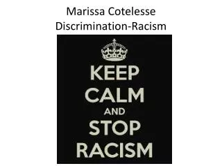 Marissa Cotelesse Discrimination-Racism