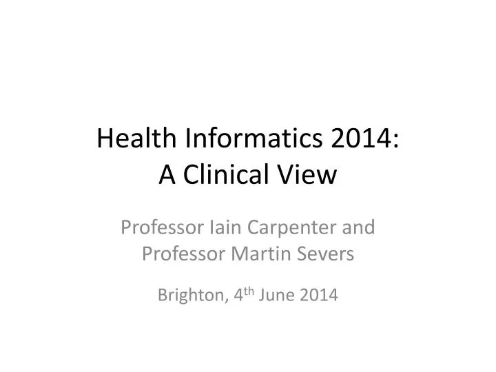 health informatics 2014 a clinical view