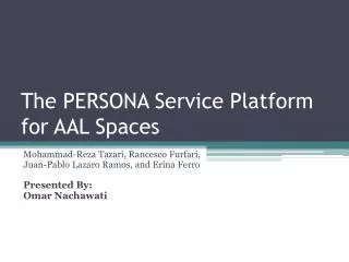 The PERSONA Service Platform for AAL Spaces