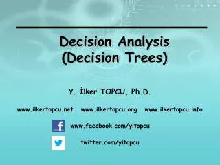 Decision Analysis (Decision Trees )