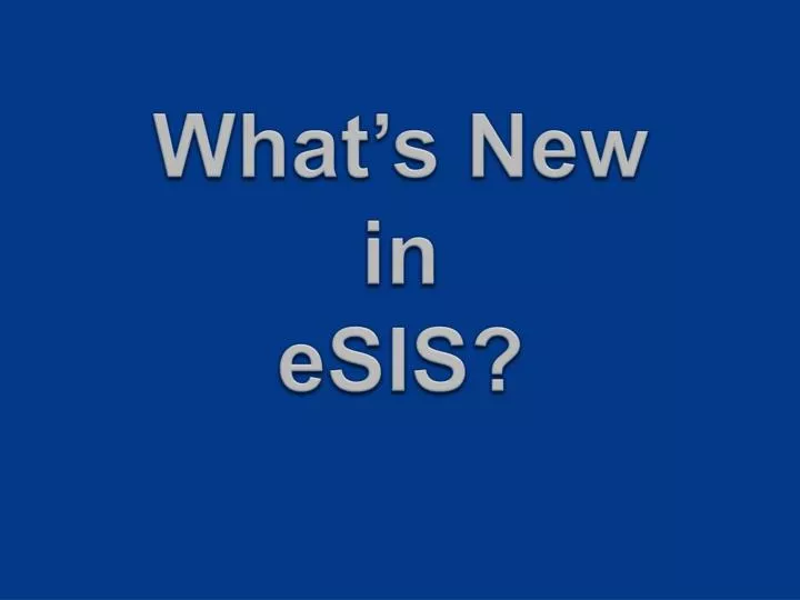 what s new in esis