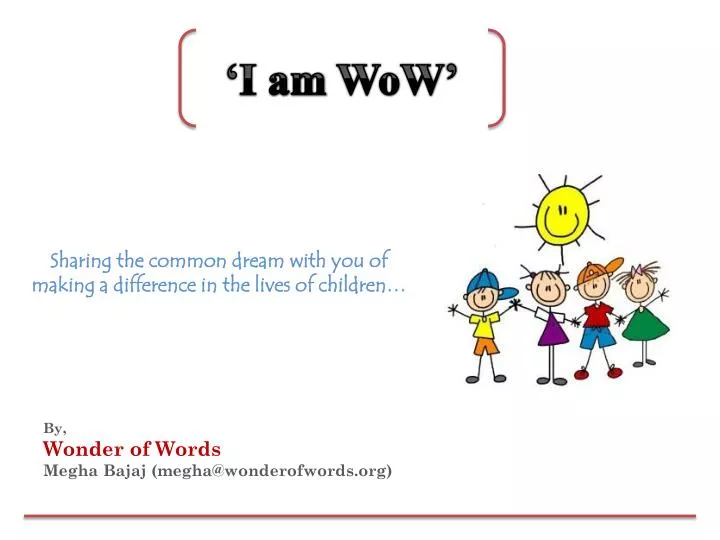 by wonder of words megha bajaj megha@wonderofwords org