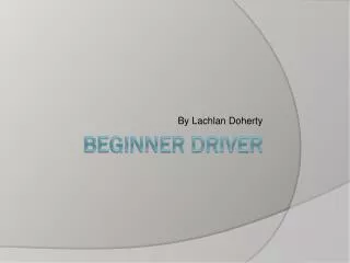 Beginner Driver