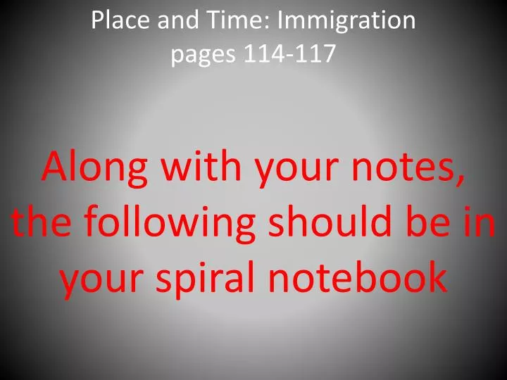 place and time immigration pages 114 117