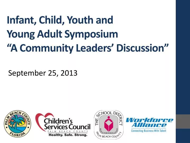 infant child youth and young adult symposium a community leaders discussion