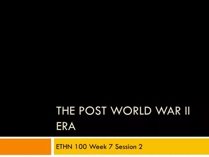 the post world war ii era
