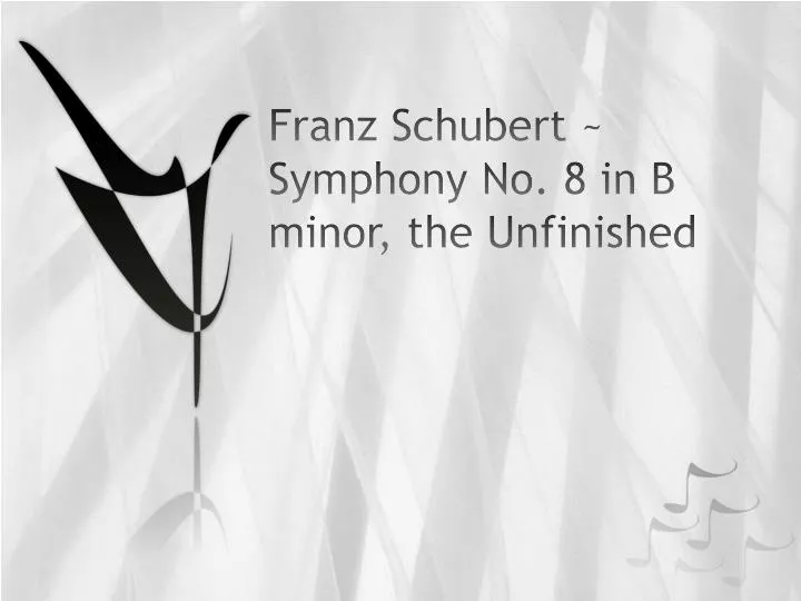 franz schubert symphony no 8 in b minor the unfinished