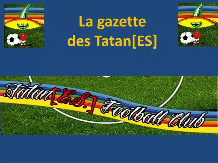 la gazette des tatan es