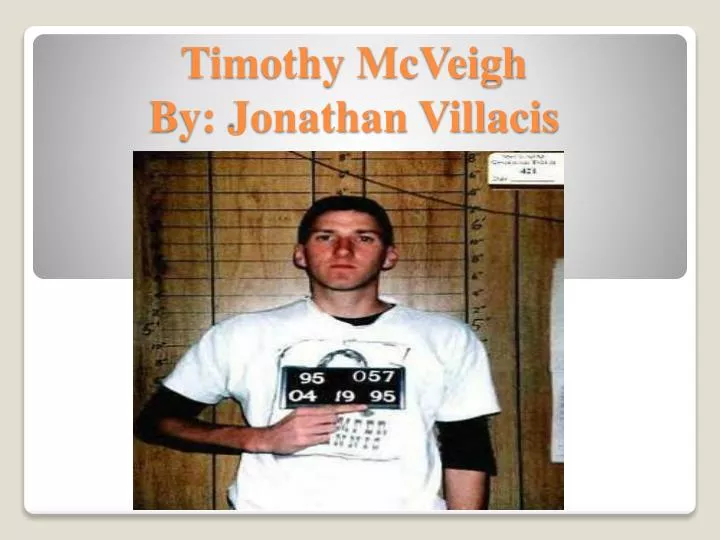 timothy mcveigh by jonathan villacis