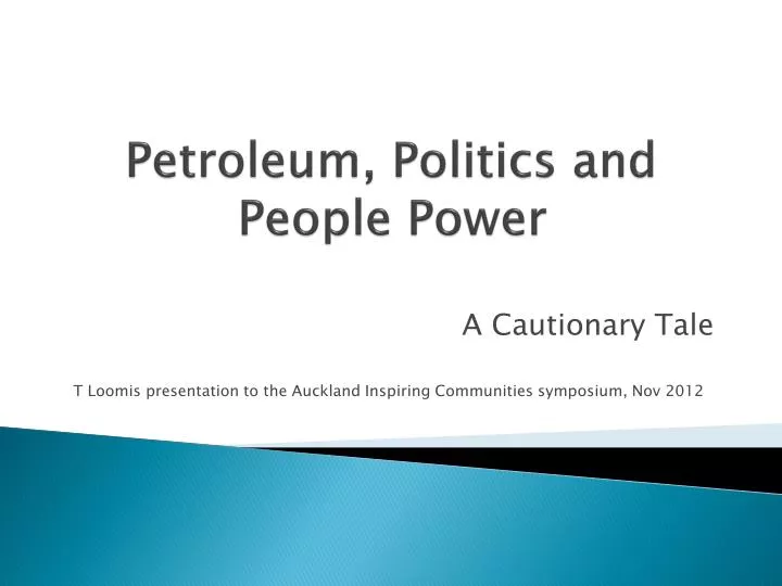 a cautionary tale t loomis presentation to the auckland inspiring communities symposium nov 2012