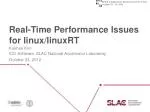 Real-Time Performance Issues in Linux and LinuxRT: Insights from SLAC National Accelerator Laboratory - slide 1