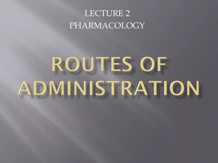 routes of administration