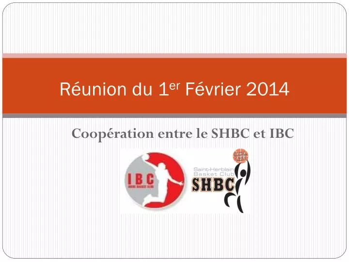 r union du 1 er f vrier 2014