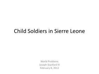Child Soldiers in Sierre Leone