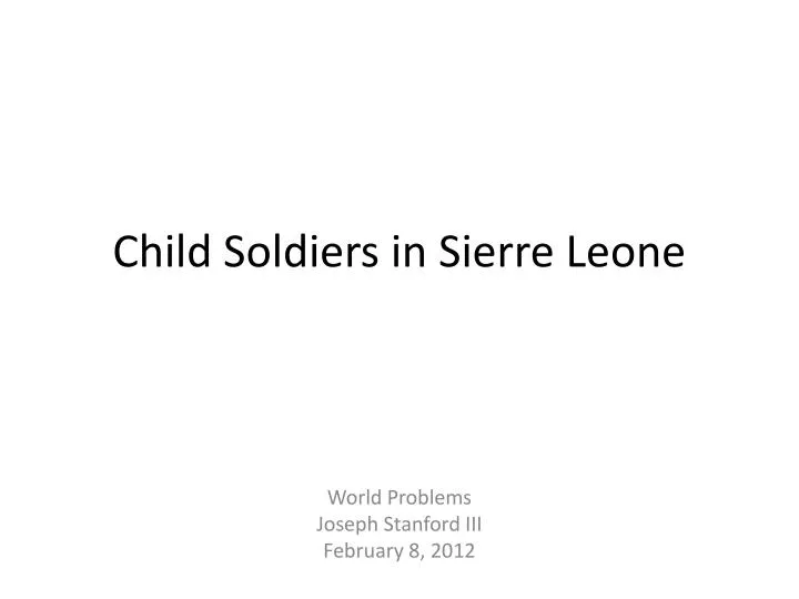 child soldiers in sierre leone