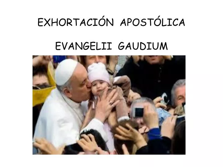 exhortaci n apost lica evangelii gaudium