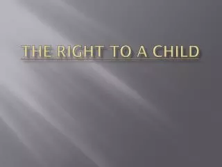 The Right to a Child