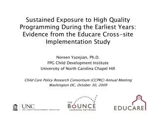 Noreen Yazejian, Ph.D. FPG Child Development Institute University of North Carolina Chapel Hill
