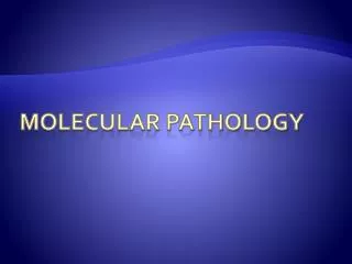 Molecular pathology